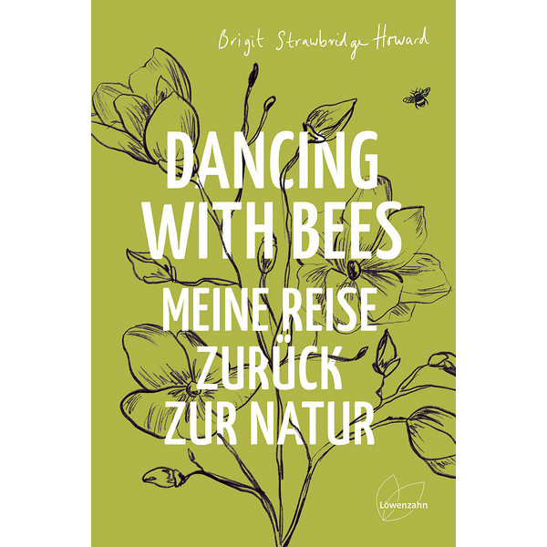 DANCING WITH BEES Sachbuch EDITION LOEWENZAHN
