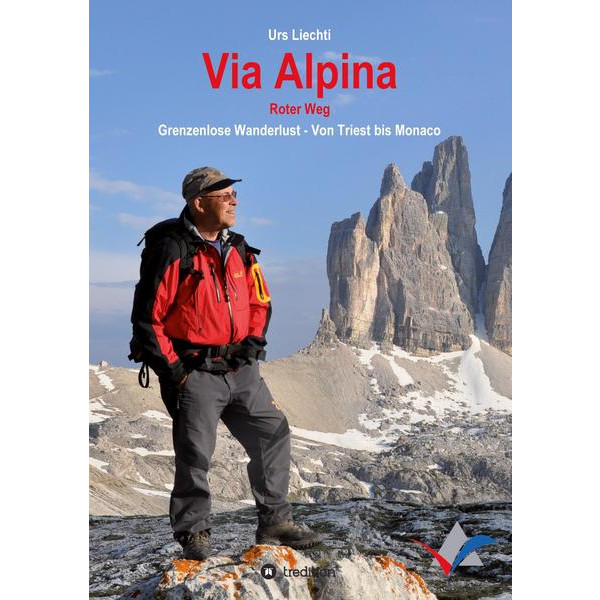 VIA ALPINA - ROTER WEG Reisebericht TREDITION