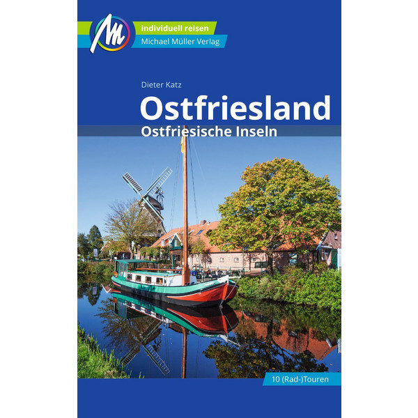 OSTFRIESLAND &  OSTFRIESISCHE INSELN Reiseführer MÜLLER, MICHAEL GMBH