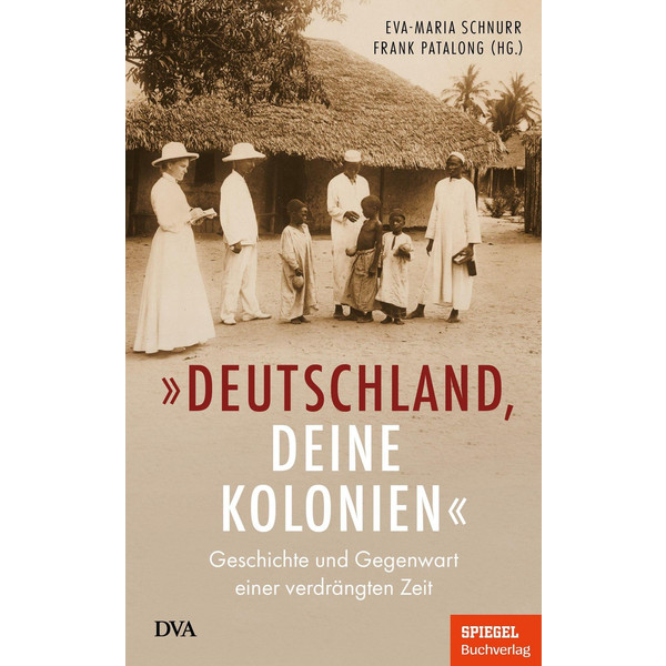 DEUTSCHLAND, DEINE KOLONIEN - Sachbuch