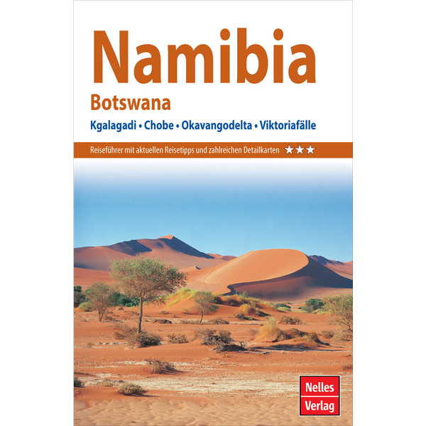 NELLES GUIDE REISEFÜHRER NAMIBIA - BOTSWANA NELLES VERLAG GMBH