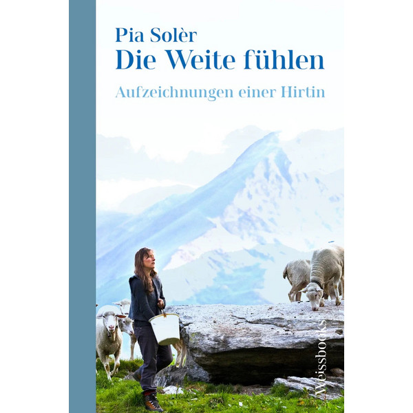 DIE WEITE FÜHLEN Biografie Weissbooks Verlagsges.mbH