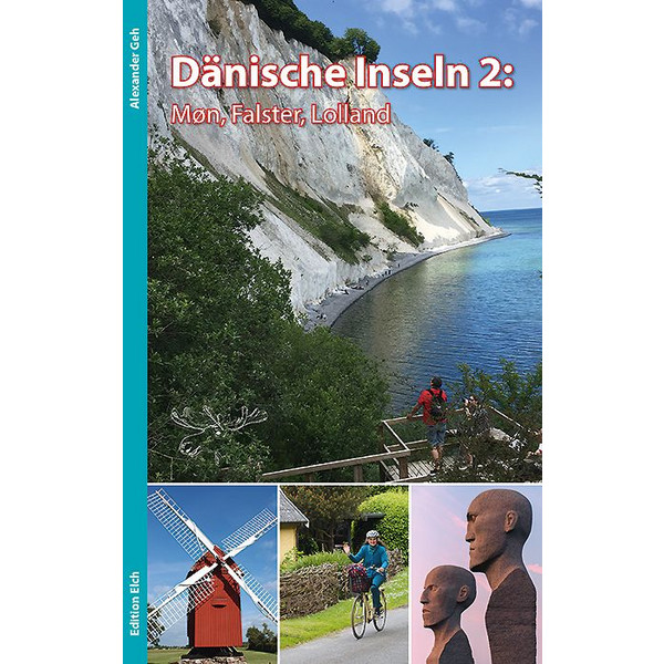 DÄNISCHE INSELN 2: MØN, FALSTER, LOLLAND Reiseführer EDITION ELCH