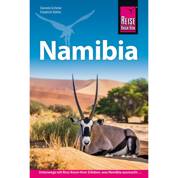 REISE KNOW-HOW REISEFÜHRER NAMIBIA REISE KNOW-HOW DAERR GMBH