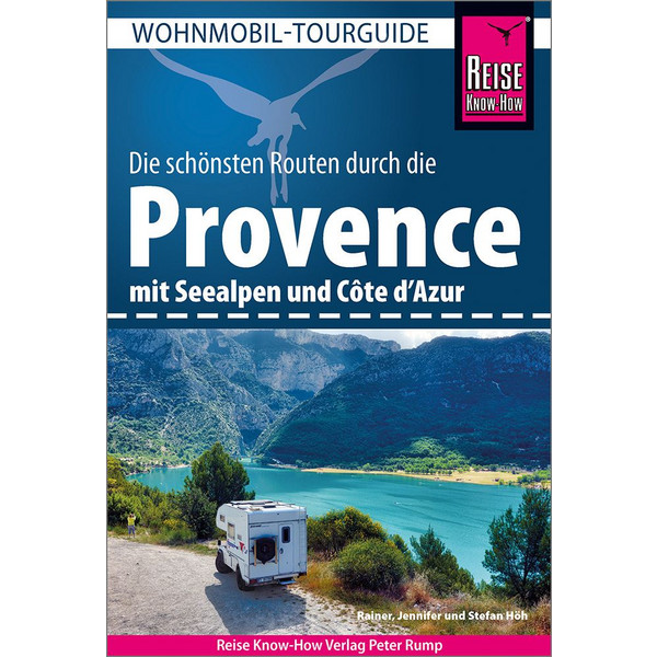 REISE KNOW-HOW WOHNMOBIL-TOURGUIDE PROVENCE REISE KNOW-HOW RUMP GMBH