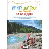  MINIS AUF TOUR TEGERNSEE BIS ZUGSPITZE  - Wanderführer