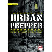  URBAN PREPPER  - Survival Guide