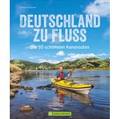  DEUTSCHLAND ZU FLUSS  - Gewässerführer