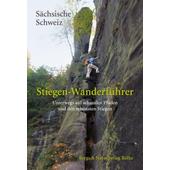  STIEGEN-WANDERFÜHRER SÄCHSISCHE SCHWEIZ  - Wanderführer
