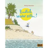  ENDLICH WIEDER ZELTEN!  - Kinderbuch