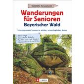  WANDERUNGEN SENIOREN BAYERISCHER WALD  - Wanderführer
