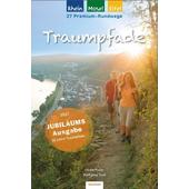  Traumpfade - Jubiläumsausgabe: 27 Premium-Rundwege am Rhein, an der Mosel und in der Eifel.  - Wanderführer
