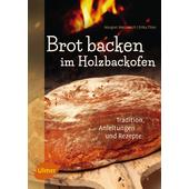  Brot backen im Holzbackofen  - Kochbuch