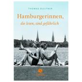  Hamburgerinnen, die lesen, sind gefährlich  - Biografie