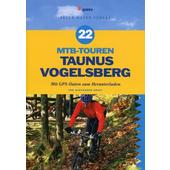  22 MTB-Touren Taunus Vogelsberg  - Radwanderführer