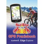  GPS Praxisbuch Garmin Edge Explore  - Ratgeber