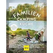  DIE FAMILIEN-CAMPINGKÜCHE  - Kochbuch