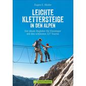  Leichte Klettersteige in den Alpen  - Kletterführer