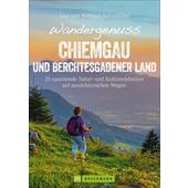  Wandergenuss Chiemgau und Berchtesgadener Land  - Wanderführer