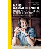  Hans Kammerlander - Höhen und Tiefen meines Lebens  - Biografie