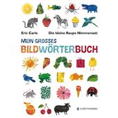  Die kleine Raupe Nimmersatt - Mein großes Bildwörterbuch  - Kinderbuch