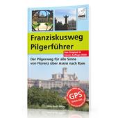  Franziskusweg Pilgerführer  - Wanderführer