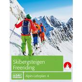 Alpin-Lehrplan 4: Skibergsteigen - Freeriding  - Ratgeber