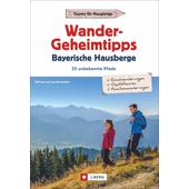  Wandergeheimtipps Bayerische Hausberge  - Wanderführer