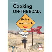  COOKING OFF THE ROAD. REISEKOCHBUCH  - Kochbuch