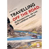  TRAVELLING OFF THE ROAD  - Reisebericht