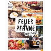  FEUER &  PFANNE UNTERWEGS  - Kochbuch