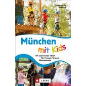  MÜNCHEN MIT KIDS  - Reiseführer