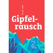  GIPFELRAUSCH  - Reisebericht