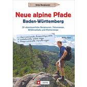  NEUE ALPINE PFADE BADEN-WÜRTTEMBERG  - Wanderführer