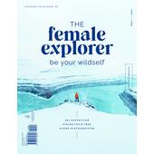  THE FEMALE EXPLORER #3  - Reisebericht
