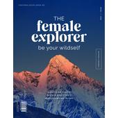  THE FEMALE EXPLORER #1  - Reisebericht