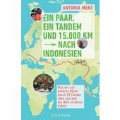  EIN PAAR, EIN TANDEM UND 15.000 KM NACH INDONESIEN  - Reisebericht