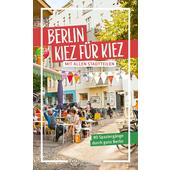  BERLIN - KIEZ FÜR KIEZ  - Reiseführer