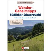 WANDER-GEHEIMTIPPS SÜDLICHER SCHWARZWALD  - Wanderführer