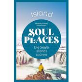  SOUL PLACES ISLAND - DIE SEELE ISLANDS SPÜREN  - Reiseführer