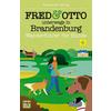  FRED &  OTTO UNTERWEGS IN BRANDENBURG - Wanderführer - FRED &  OTTO