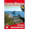 Costa Blanca Wanderführer BERGVERLAG ROTHER - BERGVERLAG ROTHER