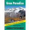  Gran Paradiso. Gebietsführer - Wanderführer - BERGVERLAG ROTHER
