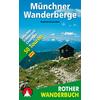 BVR MÜNCHNER WANDERBERGE Wanderführer BERGVERLAG ROTHER - BERGVERLAG ROTHER