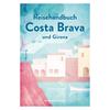  Reisehandbuch Costa Brava und Girona - Reiseführer - REISEDEPESCHEN VERLAG