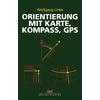  ORIENTIERUNG MIT KARTE, KOMPASS, GPS - Survival Guide - DELIUS KLASING VLG GMBH