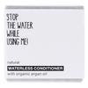 STOP THE WATER WHILE USING ME! WATERLESS CONDITIONER WHITE - WHITE